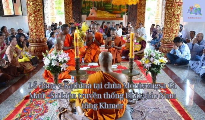 Lễ dâng y Kathina tại chùa Monivongsa Cà Mau - Sự kiện truyền thống Phật giáo Nam tông Khmer